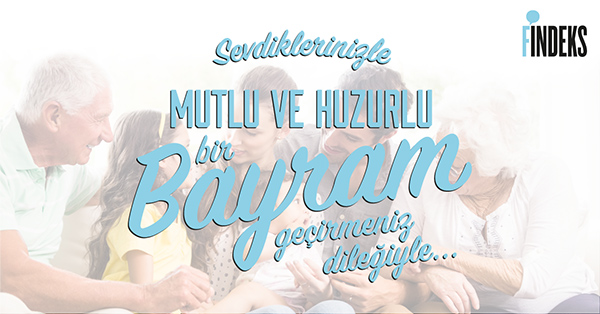 Sevdiklerinizle mutlu ve huzurlu bir bayram geçirmeniz dileğiyle